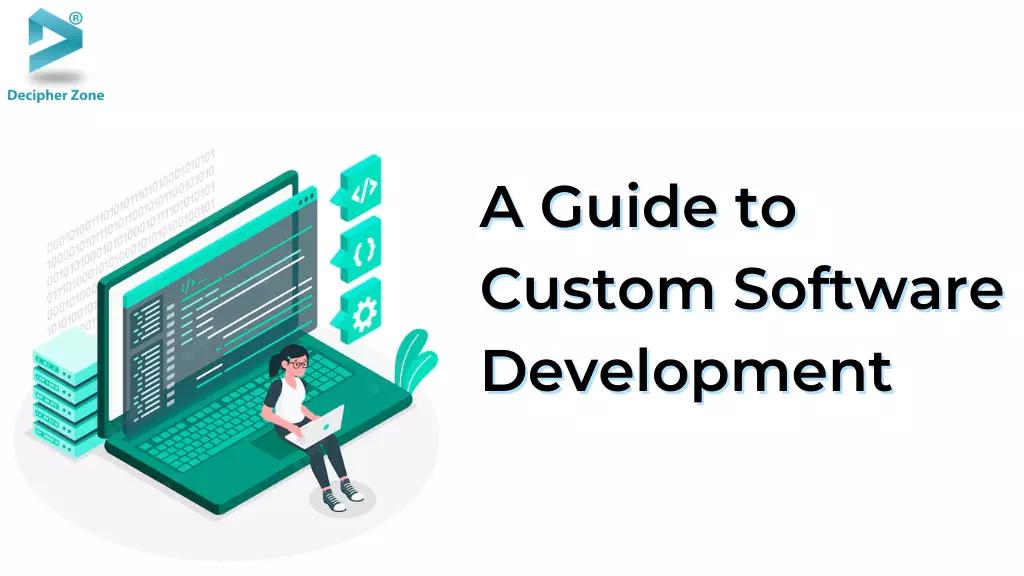 What is Custom Software Development?