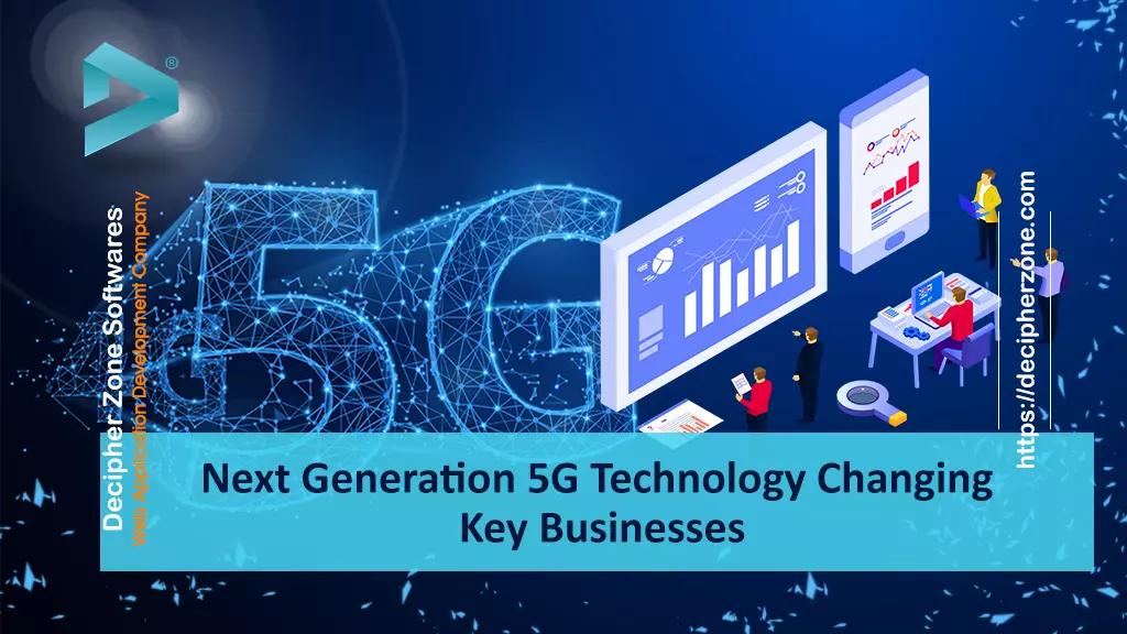 How will 5G Change The Concept of Business?