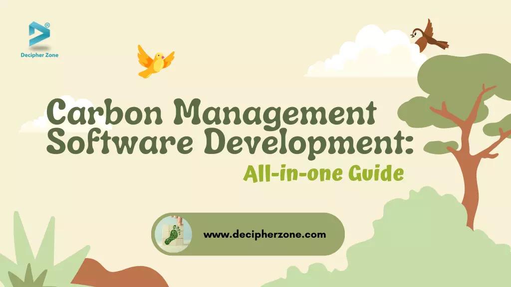 Carbon Management Software Development: Ultimate Guide of 2025