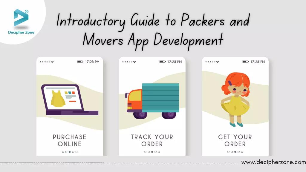Introductory Guide to Packers and Movers App Development