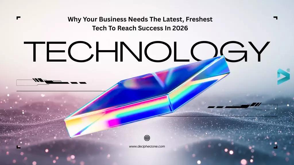 Why businesses need new technology in 2026