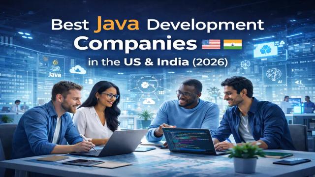 Top Java Development Companies in the US and India 2026