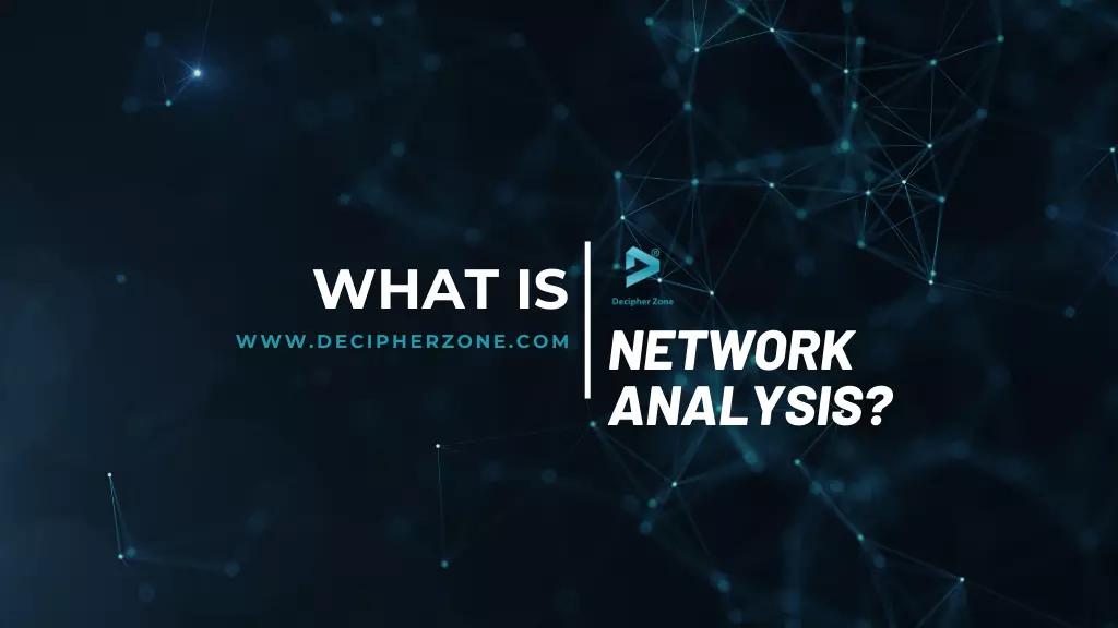 What is Network Analysis?