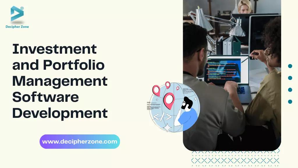 Investment and Portfolio Management Software Development