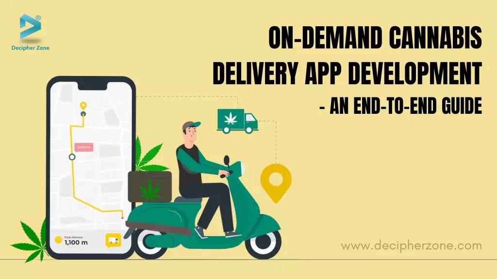 On-demand Cannabis Delivery App Development