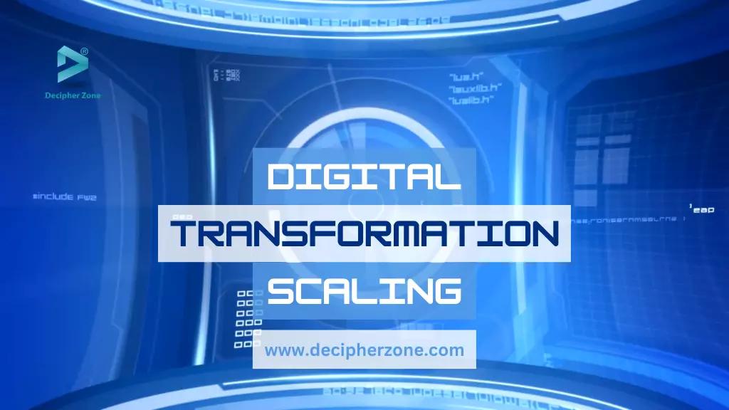 How To Scale Up Digital Transformation?