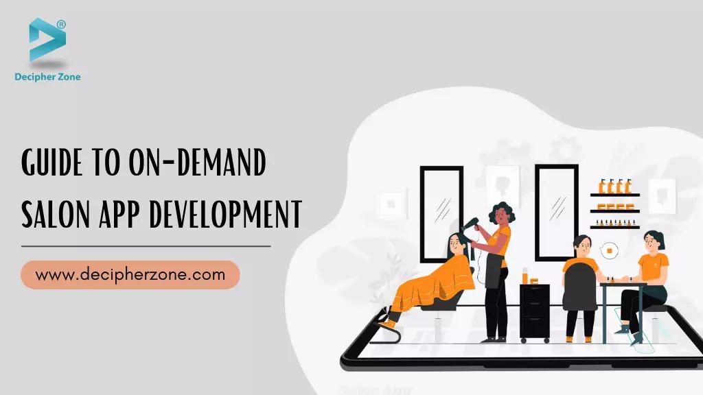 Guide to On-demand Salon App Development