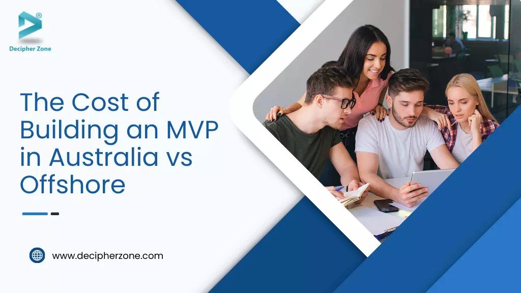 The Cost of Building an MVP in Australia