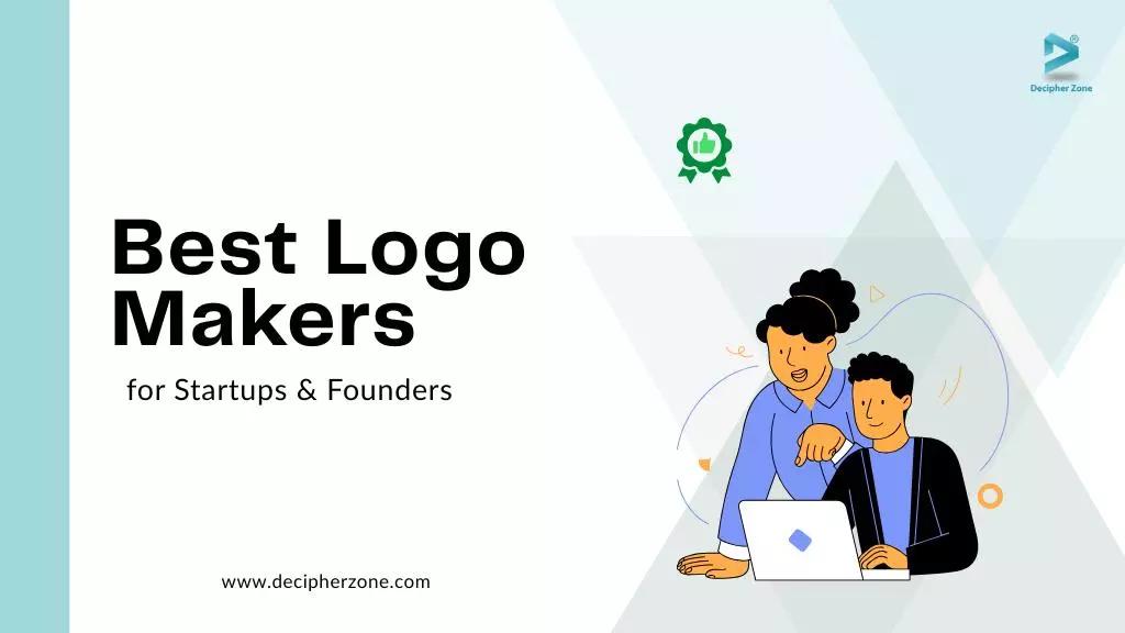 Best Logo Makers for Startups & Founders