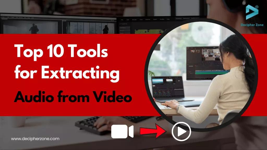 Tools for Extracting Audio from Video