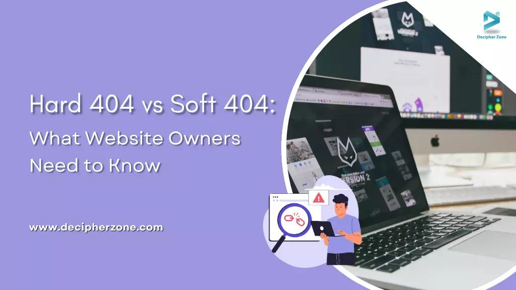 Hard 404 vs Soft 404