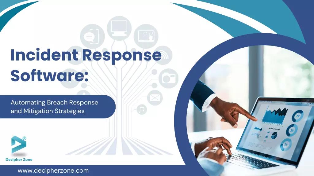 Incident Response Software Development
