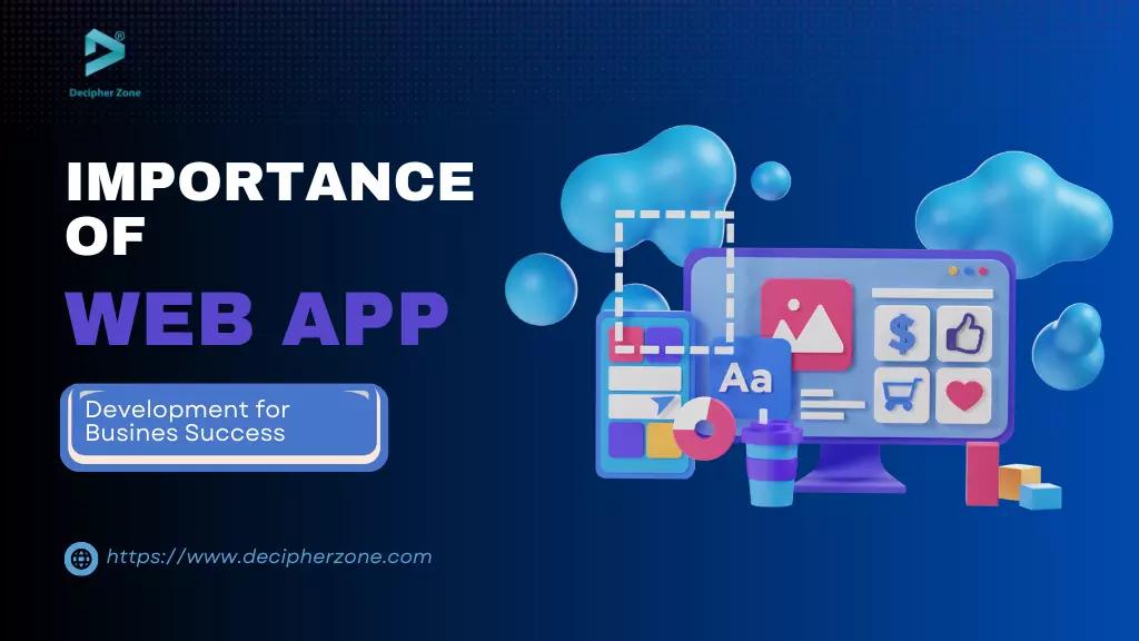 The Importance of Custom Web App Development for Business