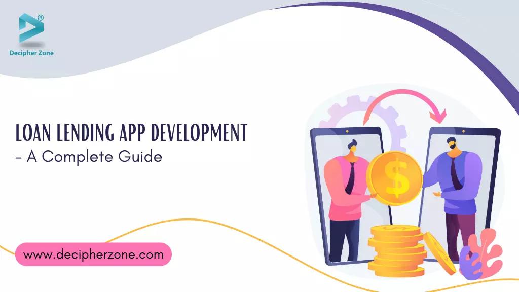 Loan Lending App Development Cost, Features and Steps