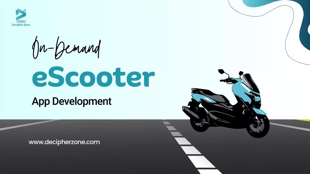 On-Demand Electric Scooter App Development
