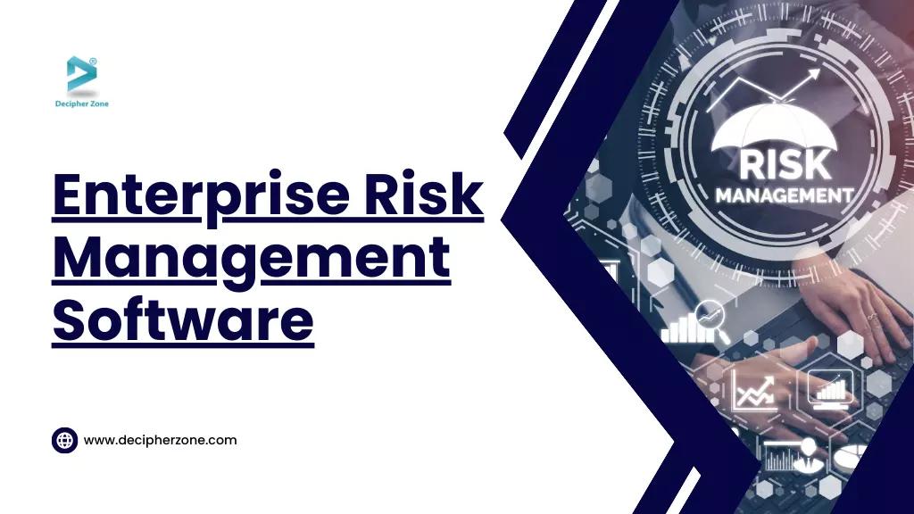 Enterprise Risk Management Software Development: Benefits & Features