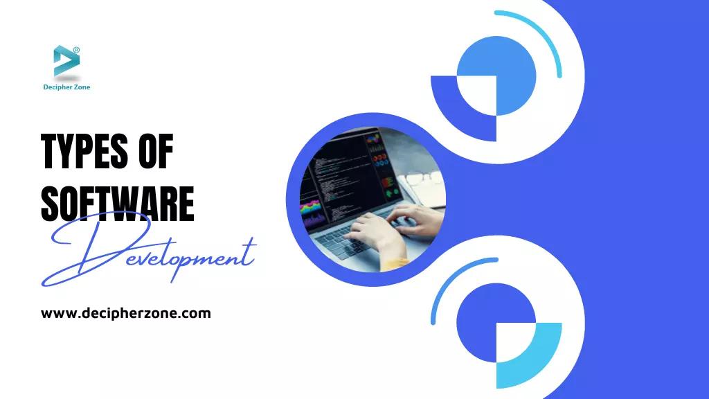 Most Popular Types of Software Development