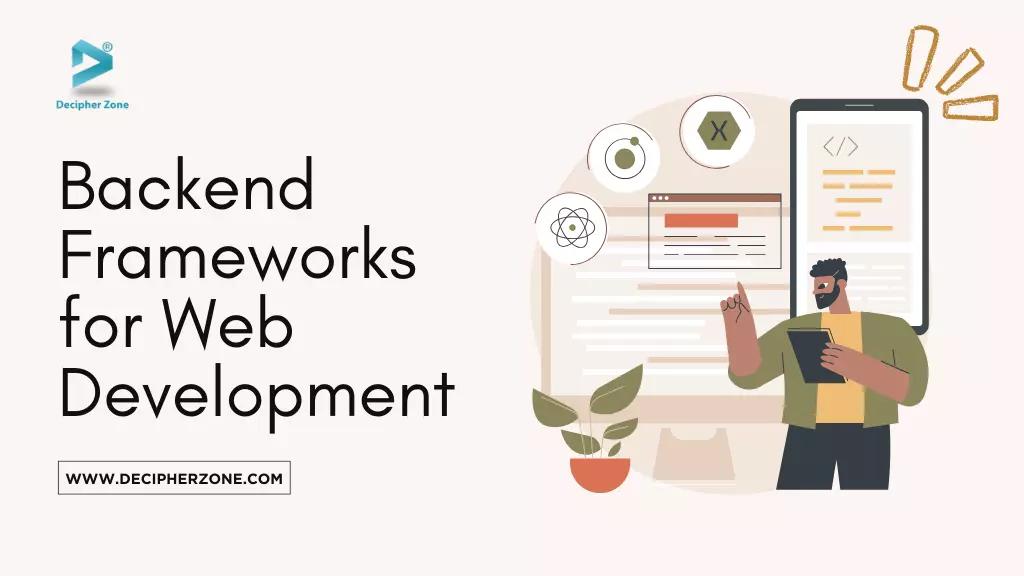 A Guide to Backend Frameworks for Web Development in 2025
