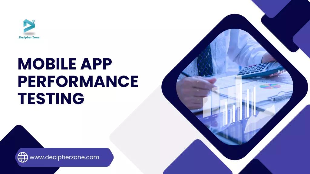 How to Test Mobile App Performance?