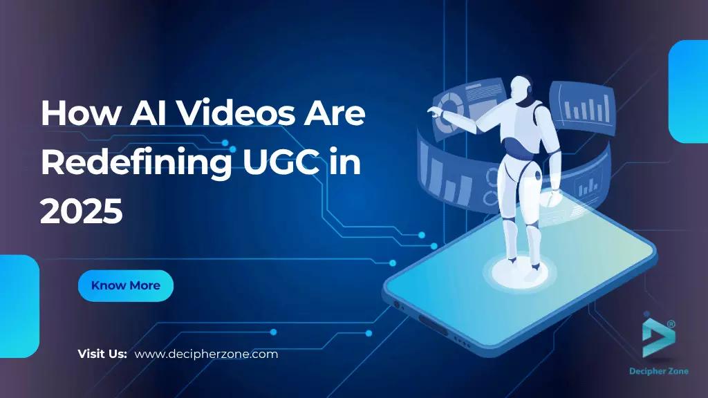 How AI Videos Are Redefining UGC in 2025