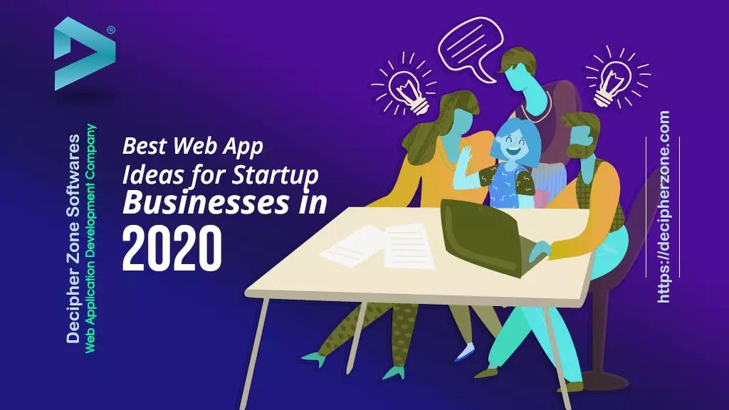 Best Web App Ideas for Startups in 2020
