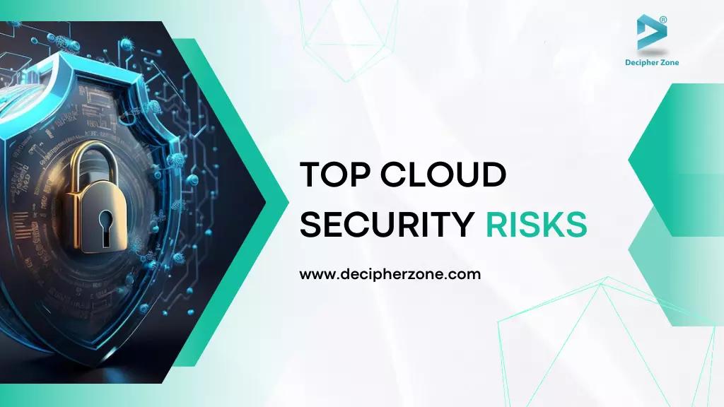 Top 8 Cloud Security Risks and Tips to Overcome