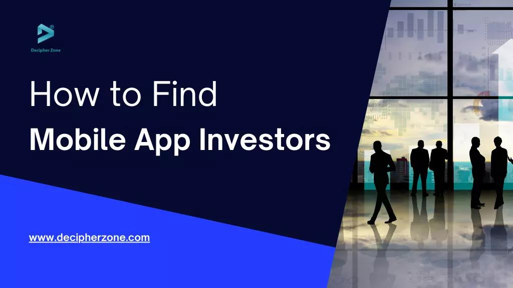 How to Find Investors for Mobile Application?