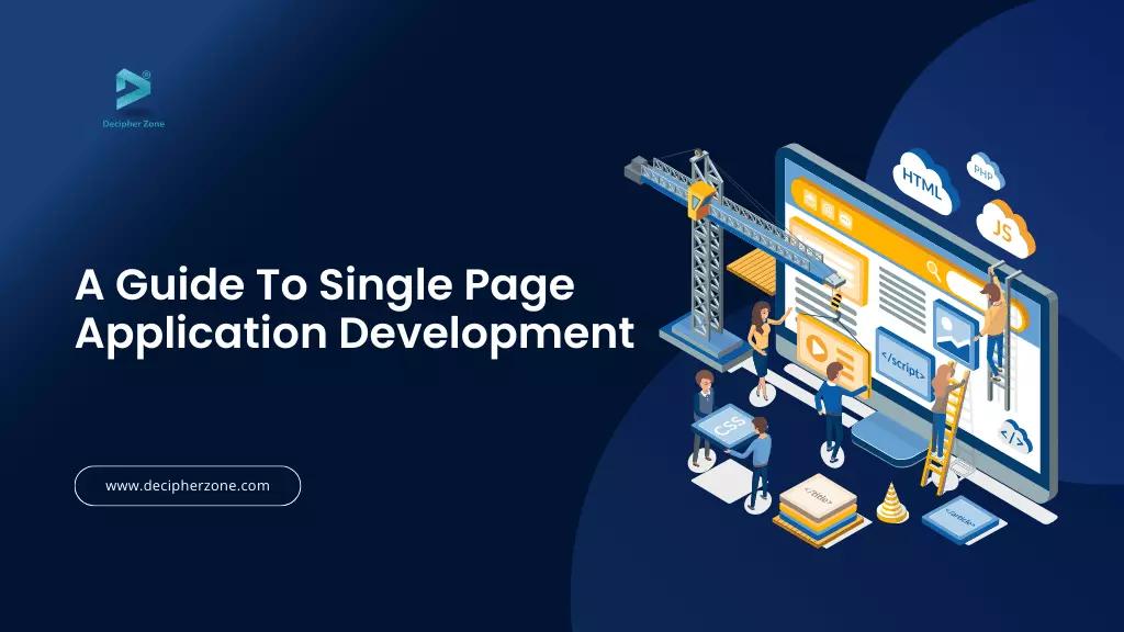 A Complete Guide To Single Page Application Development (SPA)