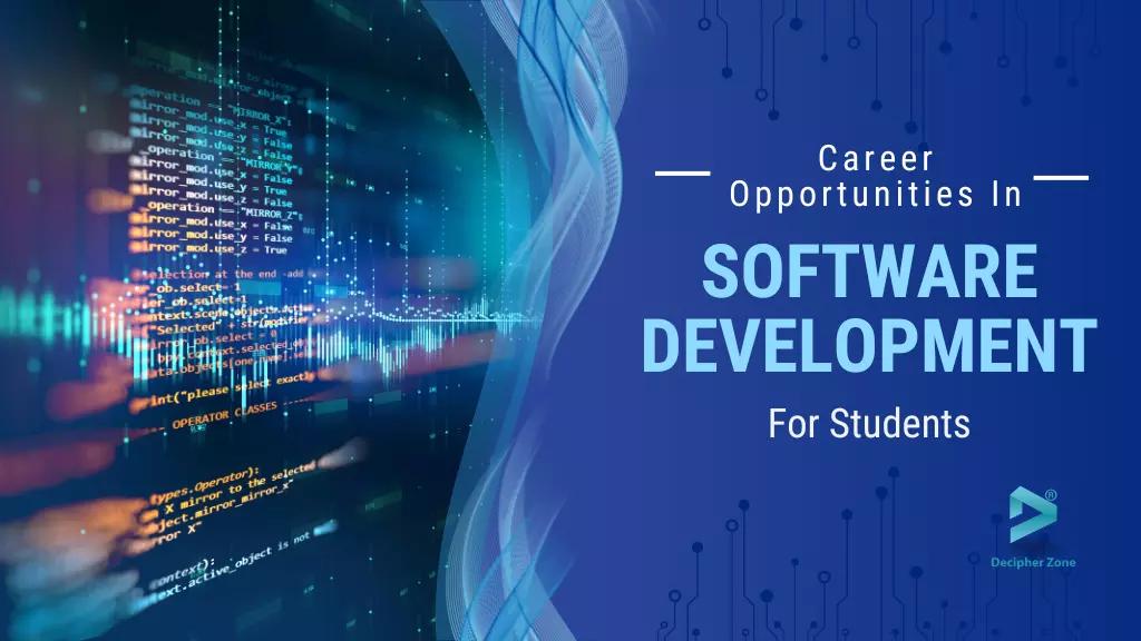 Career Opportunities in Software Development for Students