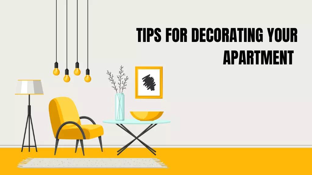Tips For Decorating Your Apartment