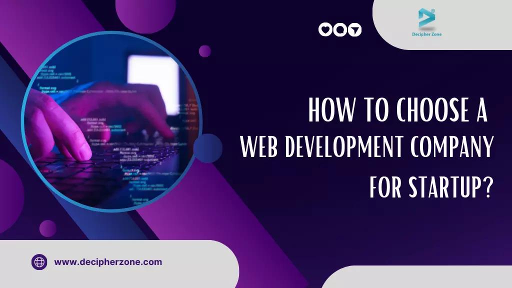 How to Choose a Web Development Company for Startups?