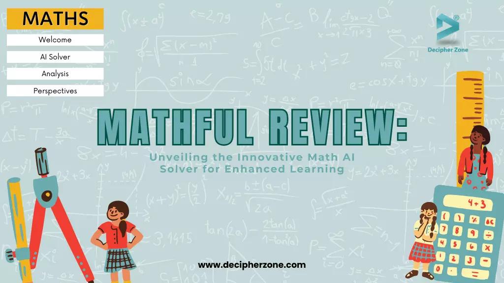 Mathful Review: Math AI Solver for Enhanced Learning