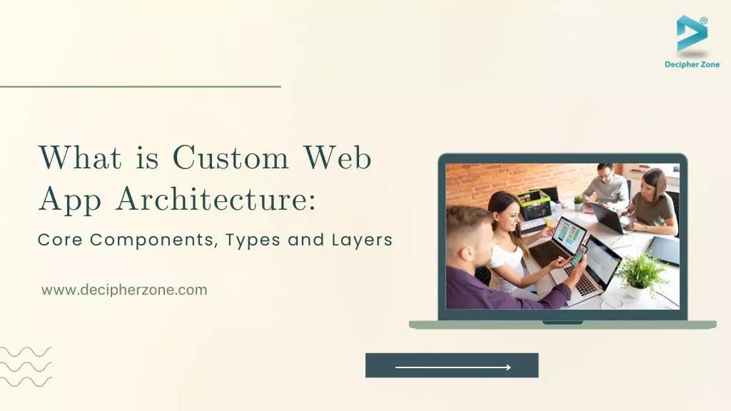 Custom Web App Architecture