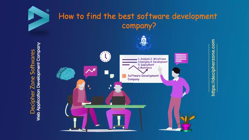 Top 10 Unique ways to find a good software development company