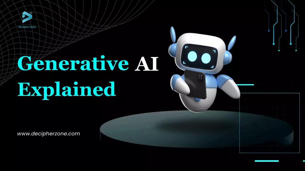 Generative Artificial Intelligence Explained