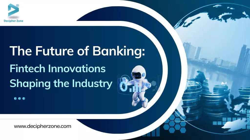 The Future of Banking