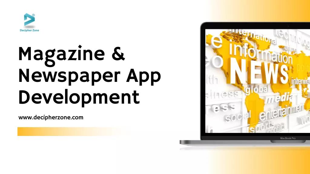 Magazine & Newspaper App Development