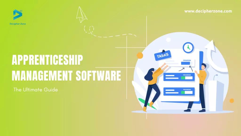 Apprenticeship Management Software: The Ultimate Guide