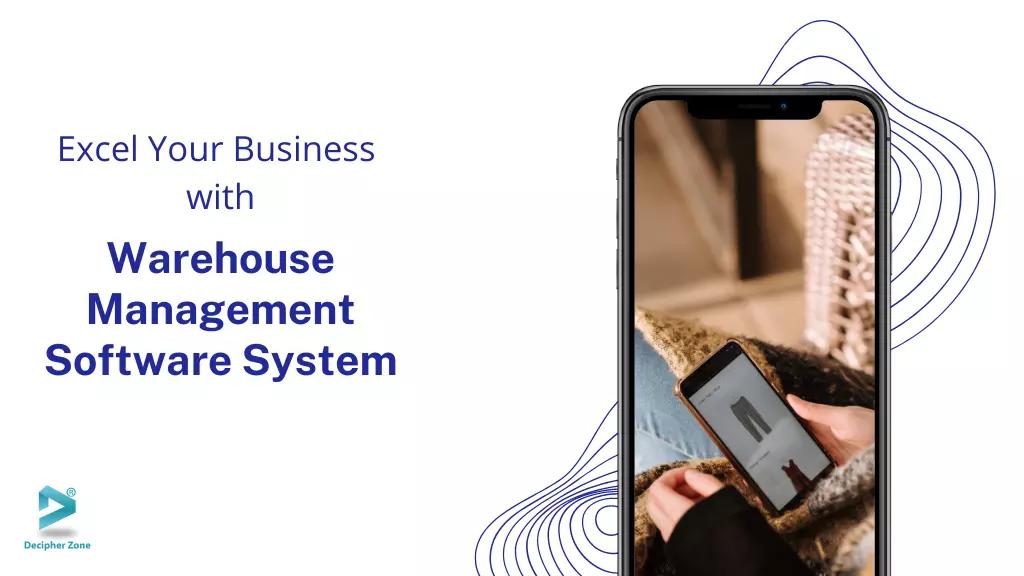 Warehouse Management Software System - Excel your Business
