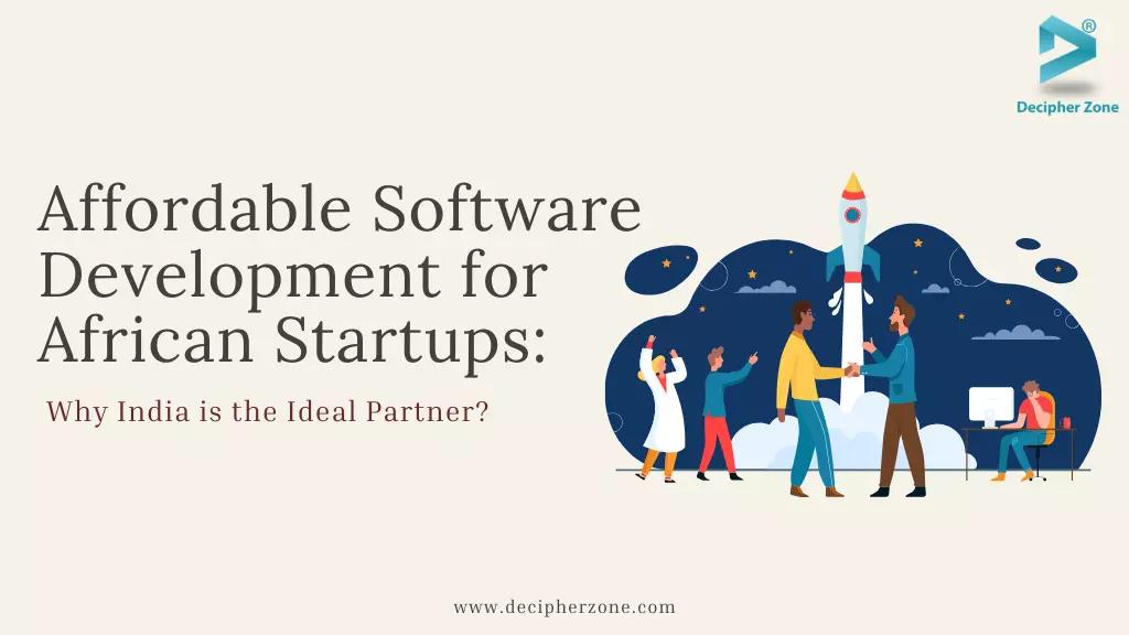 Why India is the Ideal Software Development Partner for African Startups