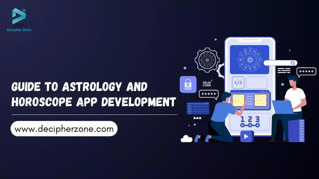 Guide to Astrology and Horoscope App Development