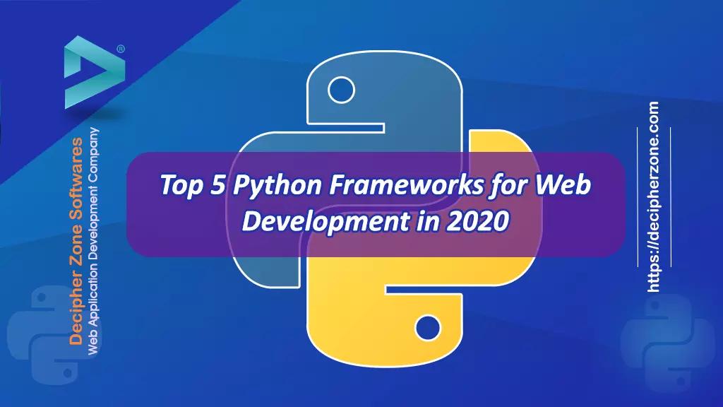 Top 5 Best Python Frameworks for Web Development in 2020
