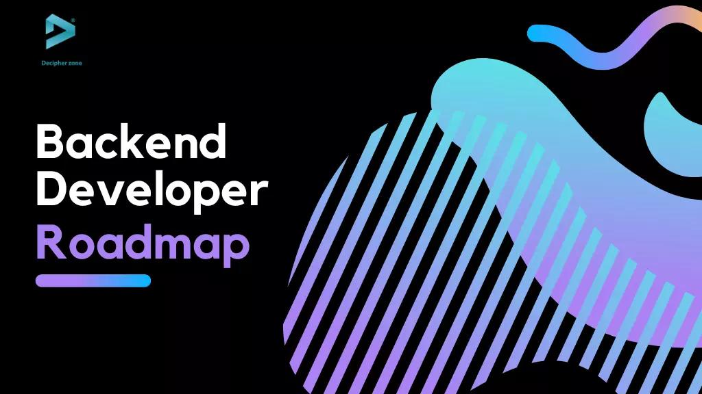 Backend Developer Roadmap 2025
