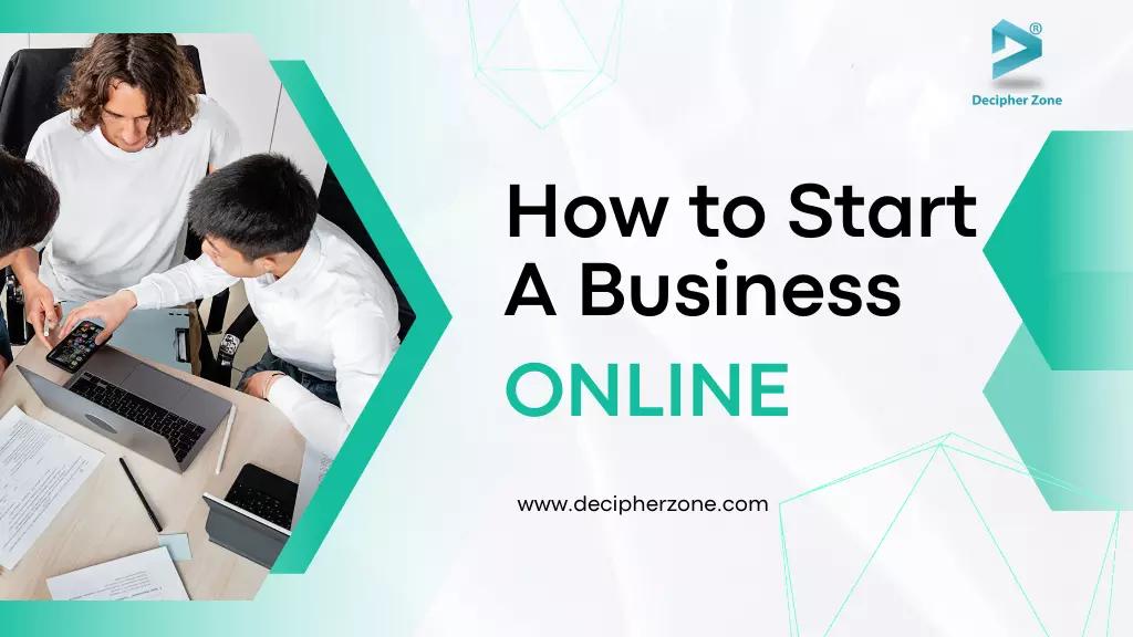 How To Start A Business Online in 2023