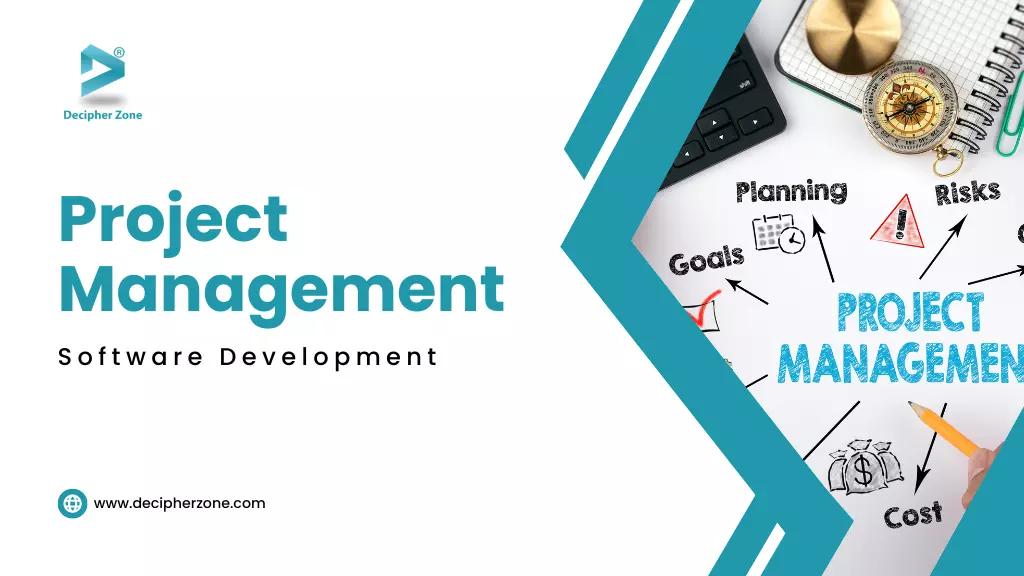 Project Management Software Development Cost, Features and Benefits