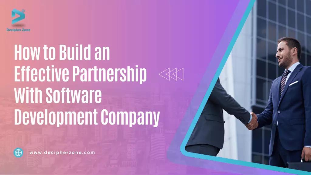 How to Build a Successful Partnership with a Software Development Company