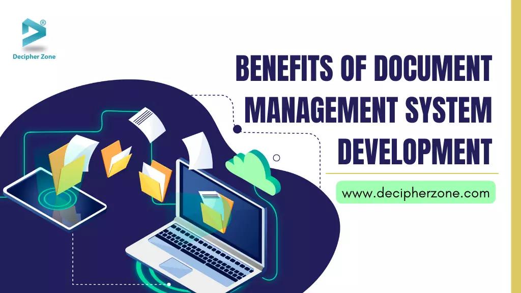 Benefits of Document Management System Development