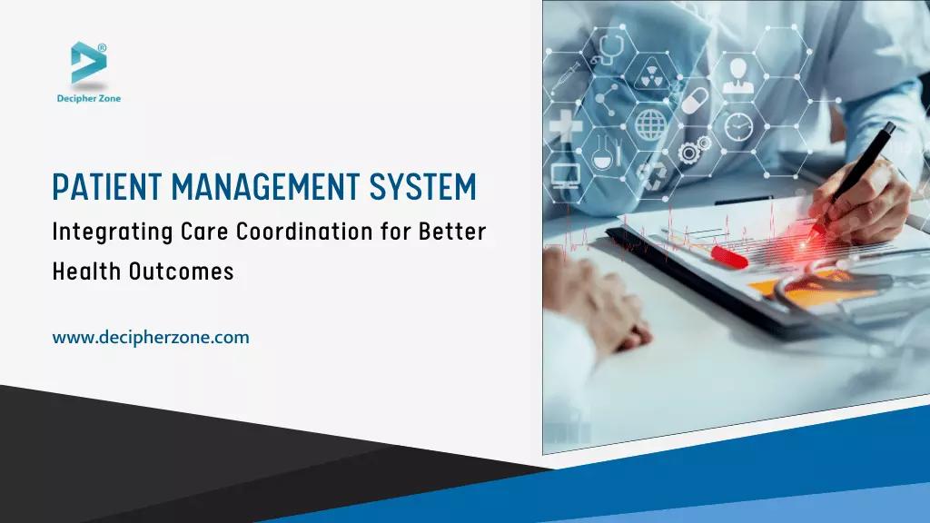 Patient Service Manager The Essential Role of Patient Management Systems in Healthcare