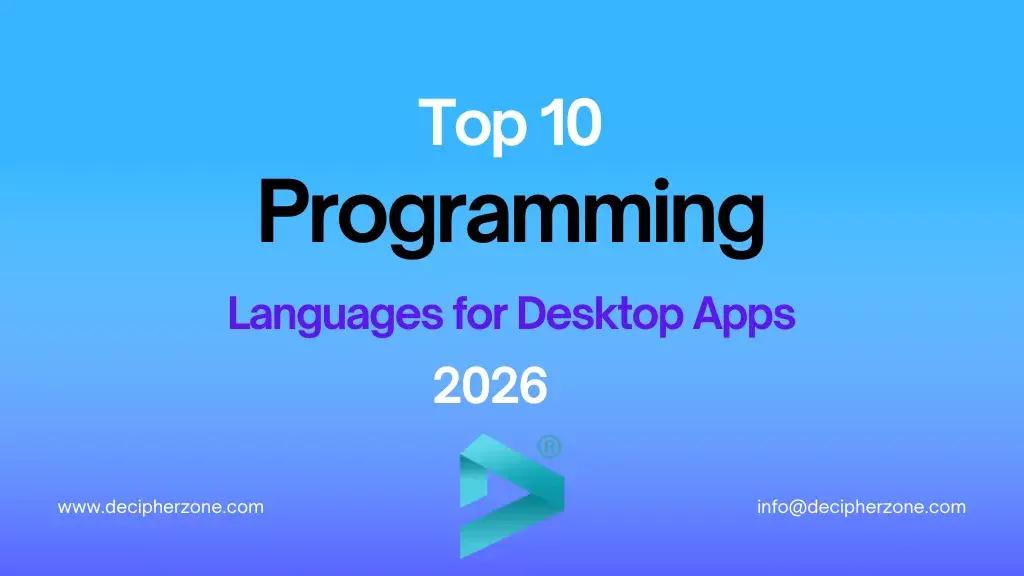 Top 10 Programming Languages for Desktop Apps In 2026