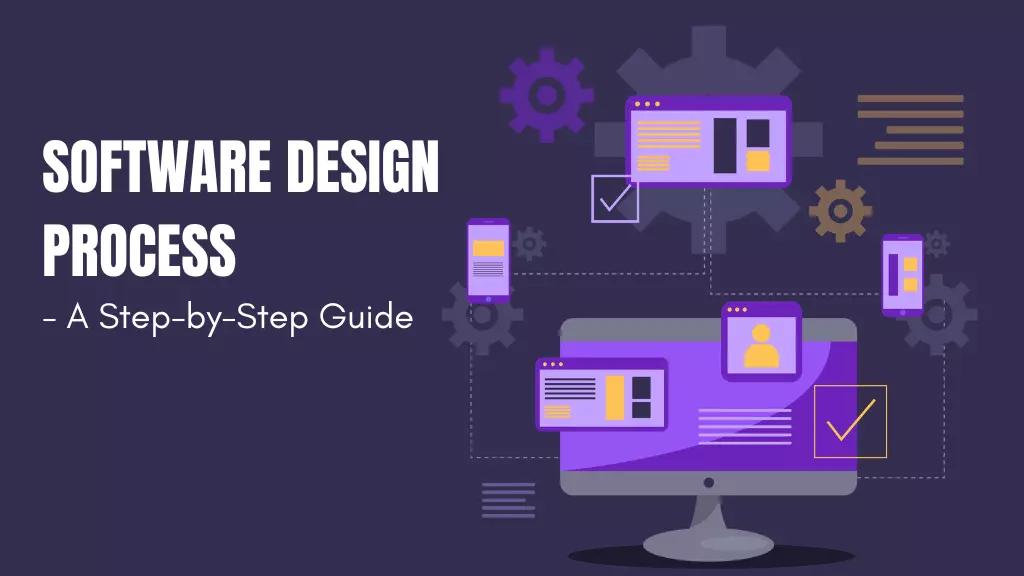 Software Design Process and Tools